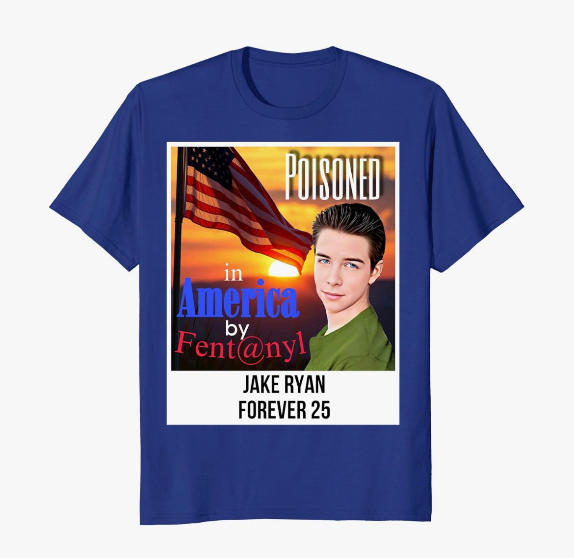 Poisoned by Fentanyl in America Shirt